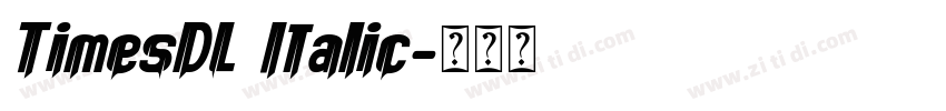 TimesDL Italic字体转换